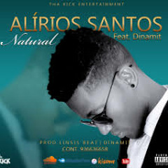Alírios Santos feat. Dinamit - Natural