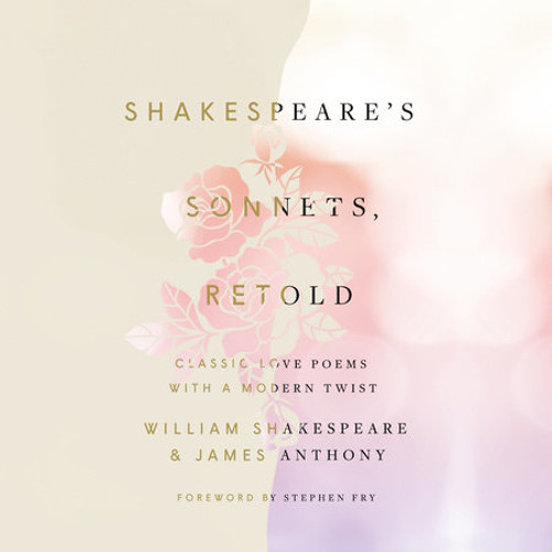 Stream Shakespeare's Sonnets, Retold by William Shakespeare, James Anthony,  read by PAAPA ESSIEDU, Stephen Fry by PRH Audio | Listen online for free on  SoundCloud