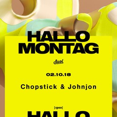 Chopstick & Johnjon @ Hallo Montag Season Closing (02.10.2018)