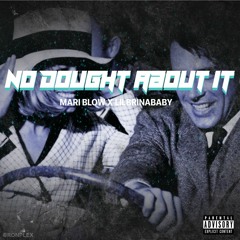 No Dought About It [Prod. By Zayondabeat] feat.LilBrinaBaby