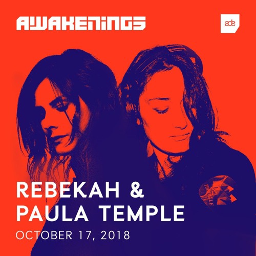 Ähnliche Tracks: Awakenings ADE 2018 | Rebekah & Paula Temple