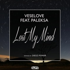 Veselove Feat. Paleksa - Lost My Mind (Diego Power Remix) [Cut]