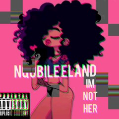 Nqobile Eland - I'm Not Her