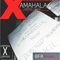 Xa Mahala (Ft. Dopekid)[Prod. by Dopekid Shewacher]