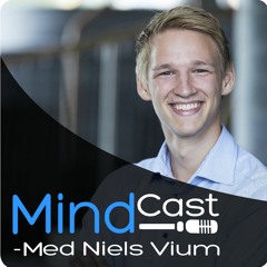 MindCast 003 m/ Nikolaj Astrup : Stop med at klage & tag ansvar for din egen succes
