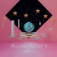 [G2R2018] Allie Stars / Hazel-D