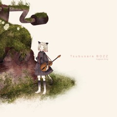 Tsubusare BOZZ NEW ALBUM "magical thing"(XFD DEMO)