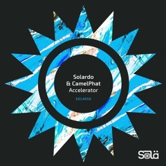 Solardo & Camelphat - Accelerator (Original Mix)