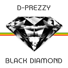 D-PREZZY - BLACK DIAMOND