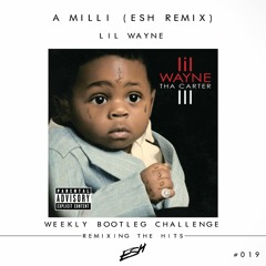 Lil Wayne - A Milli (ESH Remix) #WBC019