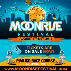 Moonrise Festival 2015 Mix