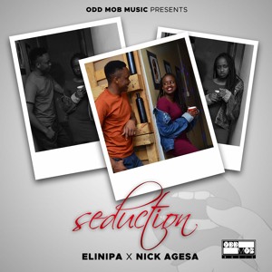 Elinipa X Nick Agesa - Seduction