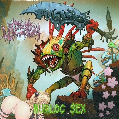 MURLOC $EX[PROD. BY LOPSIZM]