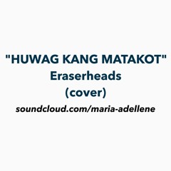 Huwag Kang Matakot - Eraserheads (acoustic cover)