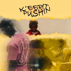 K'eep It Pushin