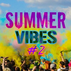 SUMMER VIBES #2
