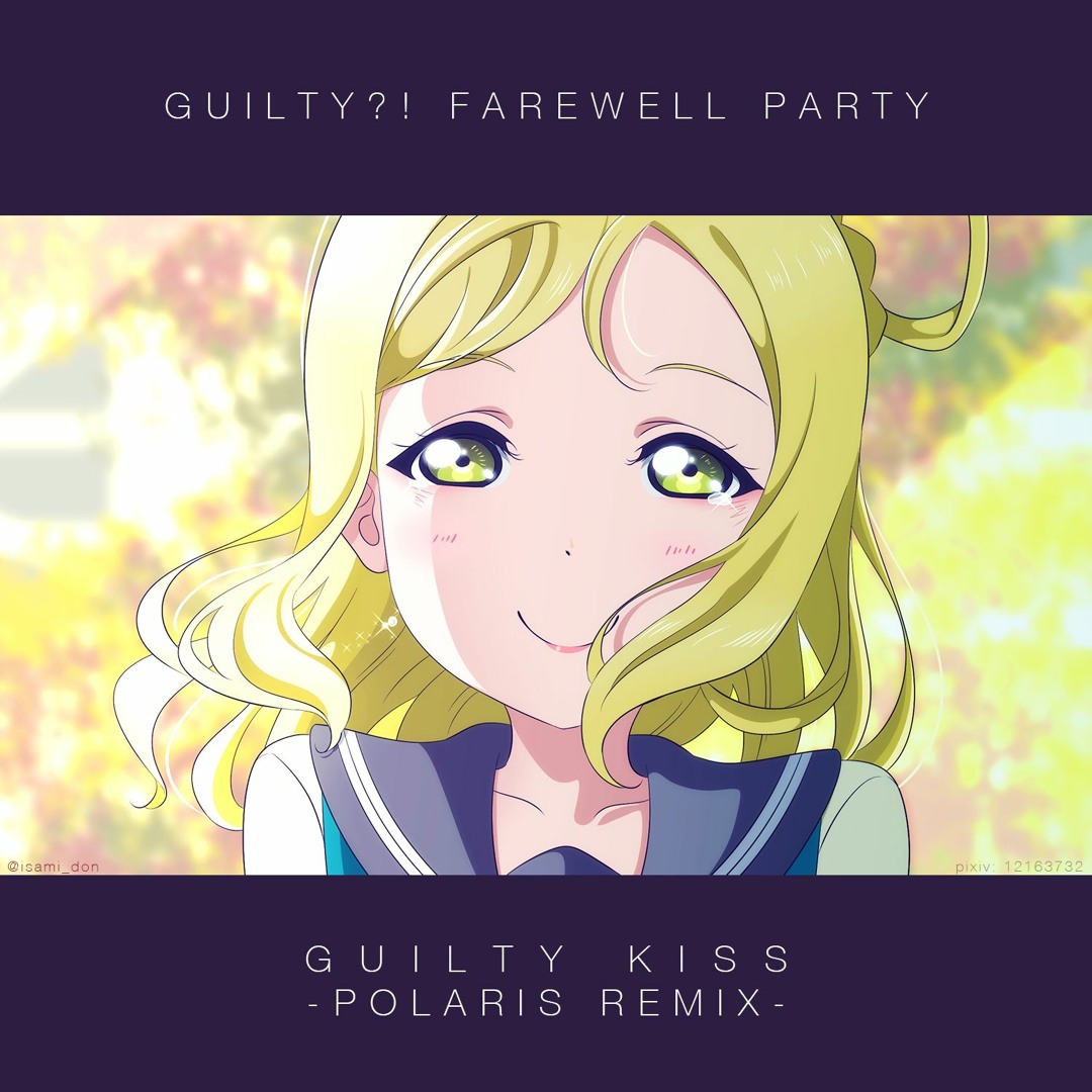 「Guilty!? Farewell party」 Guilty!? Farewell party | Love Live! Wiki | Fandom