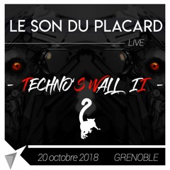 Le Son Du Placard  - Hybrid Set - Rec Live At Wall Of Techno II - Grenoble France