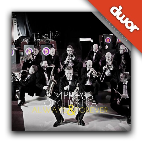 Always& Forever | Empress Orchestra