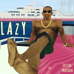 Lazy ft Jovian Martian