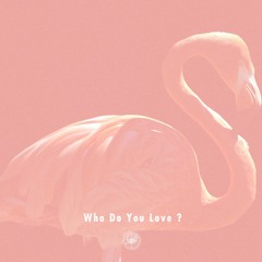 Who do you love? - AmPm feat.Gloria Kim