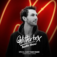 Glitterbox Radio Show 082: Dan Shake