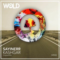 SAYINERR - Kashgar (Original Mix)