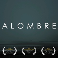 A L O M B R E - Never stop to dream (Ismaël part)