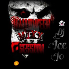 Dj Ice Jo •{HALLOWEEN MiXx SeSsION}•