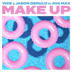 Make Up (feat. Jason Derulo & Ava Max)