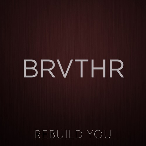 Rebuild You