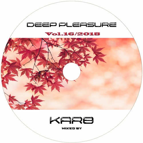 Karo B-Deep pleasure 2018 (Vol.16)