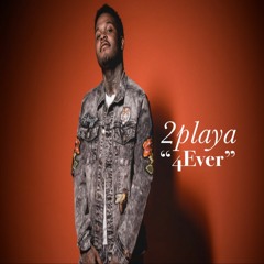 Stream 2playa music | Listen to songs, albums, playlists for free 