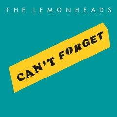The Lemonheads - Can't Forget