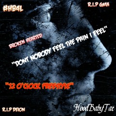 HoodbabyTae -( Unmastered )12 O'CLOCK FREESTYLE