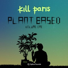 Kill Paris Sample Pack - PLANT BASED VOL. 1 [demo]