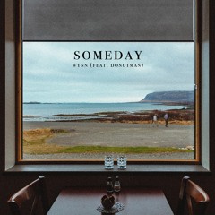 Wynn - SOMEDAY (Feat. Donutman)