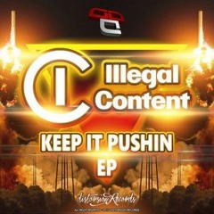 IlLegal Content - Keep On Pushing - Coming Soon on Distorsion Records!