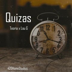 Quizás - Teoría x LouG (prod. Sakro Beats)