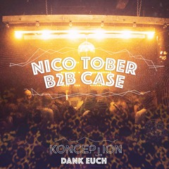 Nico Tober b2b Case @ Konception - Dank Euch