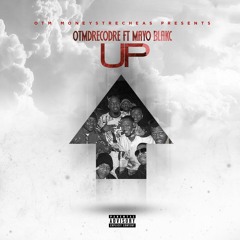 UP - OTMDrecoDre ft. Mayo Blakc Prod. PrinceApe