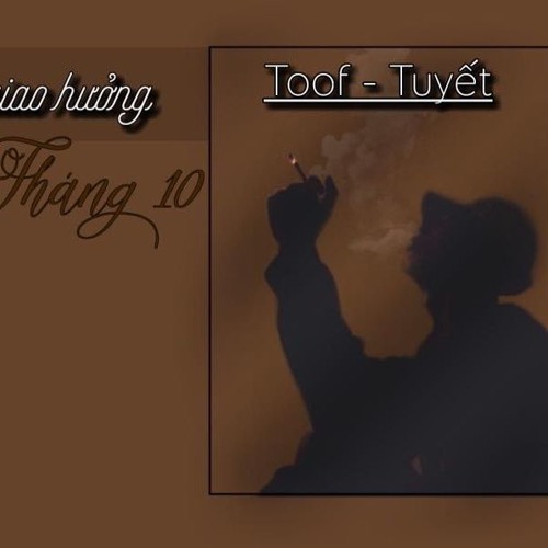 Bản Giao Hưởng Tháng 10 -Toof-Tuyết (TNS)
