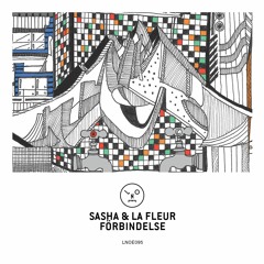 Premiere: Sasha & La Fleur 'Förbindelse'