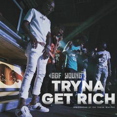 Tryna Get Rich (prod by On These Waves)