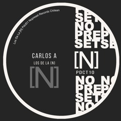 Los De La [N] PDCT10 Carlos A - Nopreset Records