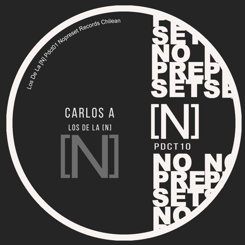Los De La [N] PDCT10 Carlos A - Nopreset Records