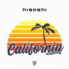 Hisashi - California Dreaming (2018) [FREE DOWNLOAD]