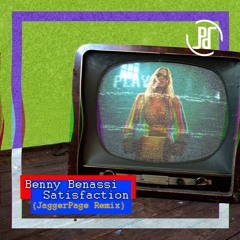 Benny Benassi- Satisfaction (Jagger Page Dembow Remix)*Free Download*