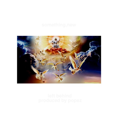 Left Behind ( Prod. Popez )