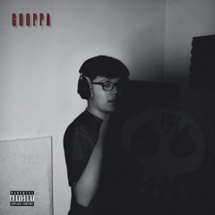 Choppa (Lifestyle)[Prod. 13106]